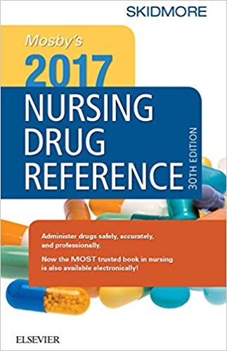 Mosby's 2017 Nursing Drug Reference - E-Book (SKIDMORE NURSING DRUG REFERENCE) 30th Edition